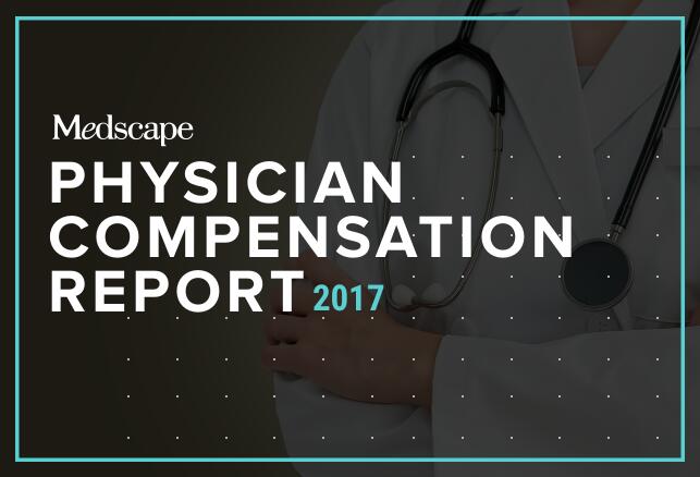 2017美国医生收入大揭秘：平均年入29.4万美元，骨科和医美医生最挣钱，儿科和家庭医生收入垫底 